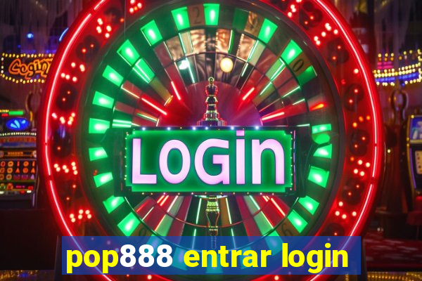 pop888 entrar login